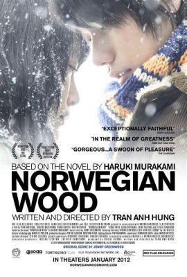  Norwegian Wood : โศกนาฏกรรมรักและความทรงจำในยุค 60 ของญี่ปุ่น